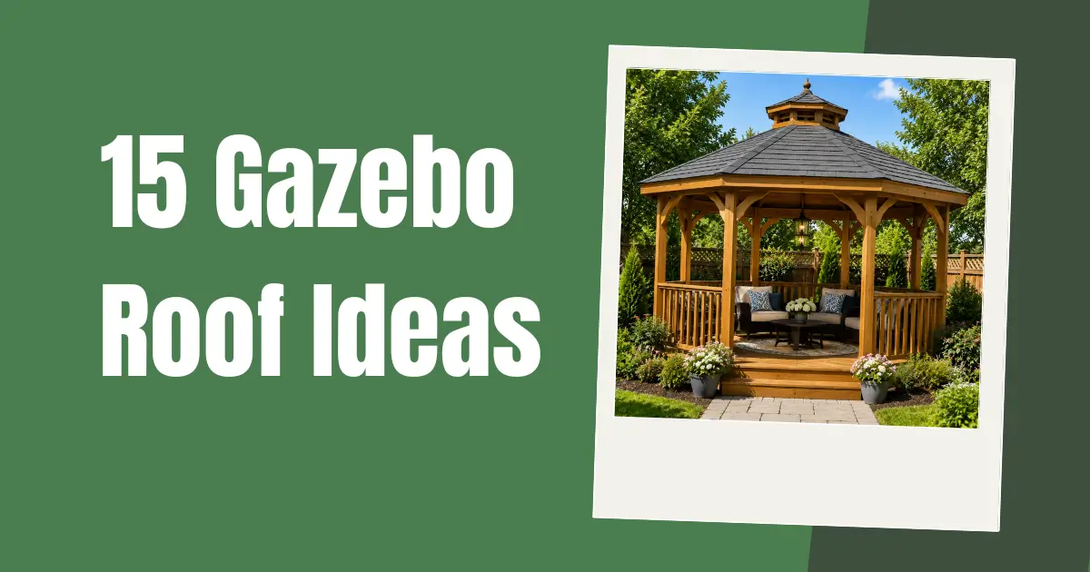 Gazebo Roof Ideas