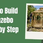 How to Build a Gazebo Step by Step image